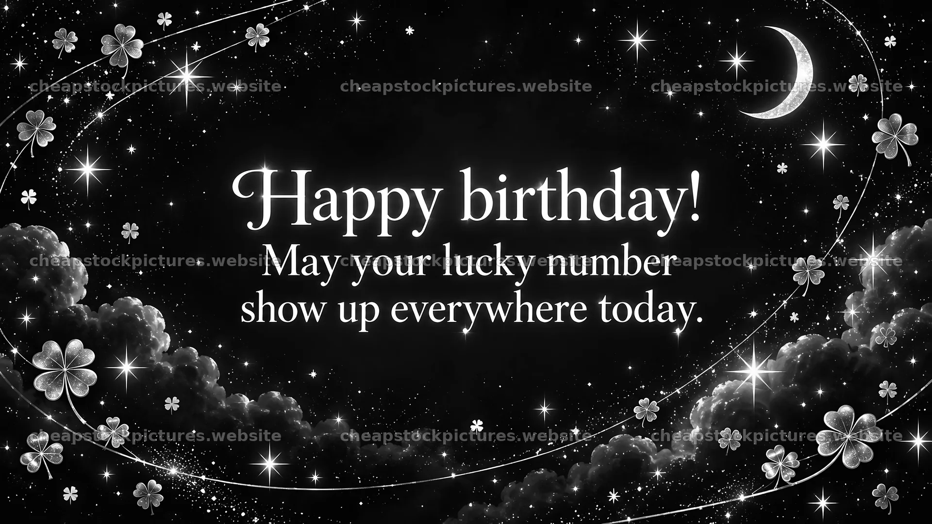 Monochrome Birthday Greeting with Lucky Wish – stock pictures 10324x5812